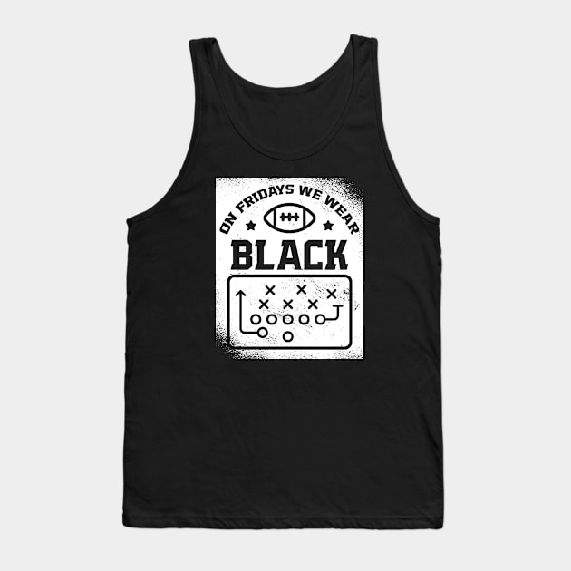 On Fridays We Wear Black // Vintage School Spirit // Go Black Tank Top by SLAG_Creative